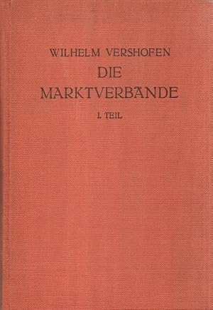 Imagen del vendedor de Die Marktverbnde. Tl 1. a la venta por Brbel Hoffmann