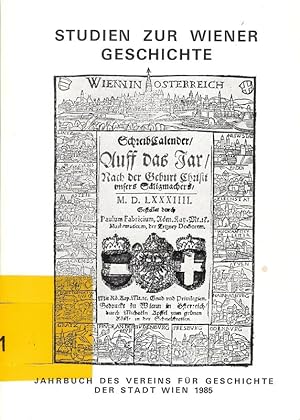 Seller image for Studien zur Wiener Geschichte. 1985. (Jahrbuch des Vereins fr Geschichte der Stadt Wien ; 41). for sale by Brbel Hoffmann