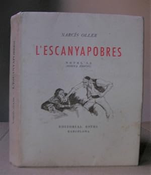 Immagine del venditore per L'ESCANYAPOBRES. Novel.la (Sisena edici). Il.lustracions de R. Opisso. venduto da LLIBRES del SENDERI