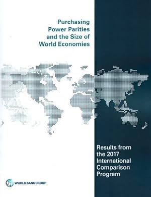 Image du vendeur pour Purchasing Power Parities and the Real Size of World Economies: International Comparison Program 2017 [Paperback ] mis en vente par booksXpress