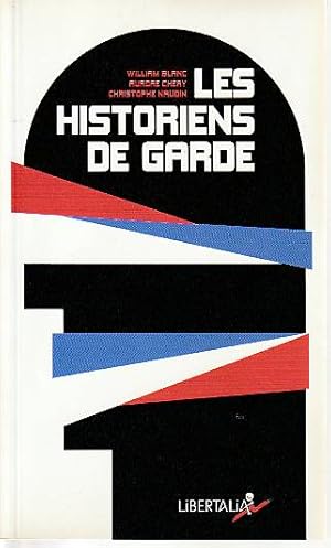 Bild des Verkufers fr Les historiens de garde: De Lorant Deutsch  Patrick Buisson, la rsurgence du roman national, zum Verkauf von L'Odeur du Book