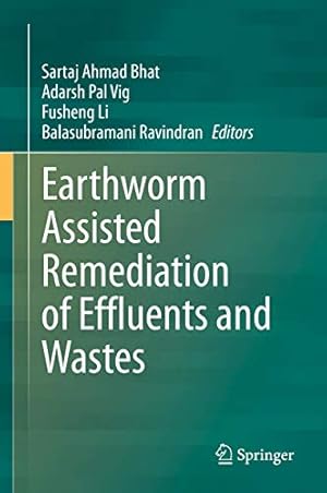 Seller image for Earthworm Assisted Remediation of Effluents and Wastes [Hardcover ] for sale by booksXpress