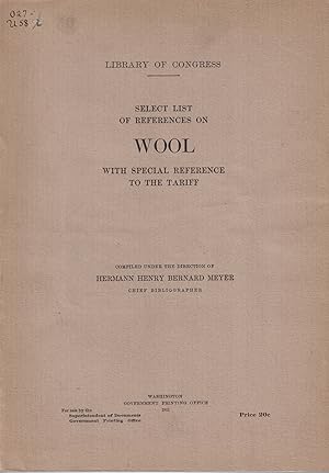 Imagen del vendedor de Select List of References on Wool, with Special Reference to the Tariff (Library of Congress) a la venta por Crossroad Books