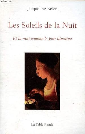 Image du vendeur pour Les soleils de la nuit et la nuit comme le jour illumine mis en vente par Le-Livre