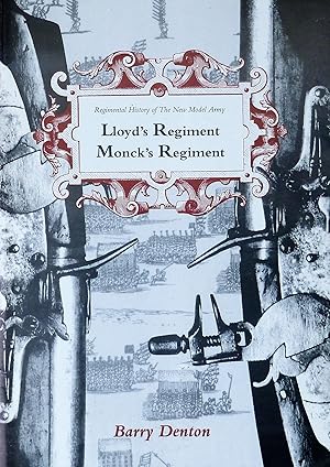 Imagen del vendedor de Regimental History of the New Model Army. Lloyd's Regiment. Monck's Regiment. The Coldstream Guards a la venta por R.W. Forder