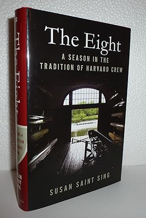 Seller image for The Eight: A Season in the Tradition of Harvard Crew for sale by Sekkes Consultants