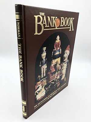 The Bank Book: The Encyclopedia of Mechanical Bank Collecting Collectors Showcase Library