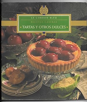 Cordon Bleu, Le. Tartas y otros Dulces. Recetas Caseras