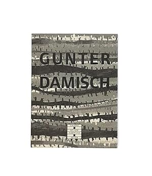 Image du vendeur pour Gunter Damisch. Katalog. mis en vente par erlesenes  Antiquariat & Buchhandlung