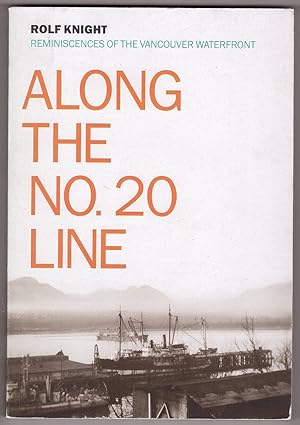 Along the No. 20 Line Reminiscences of the Vancouver Waterfront