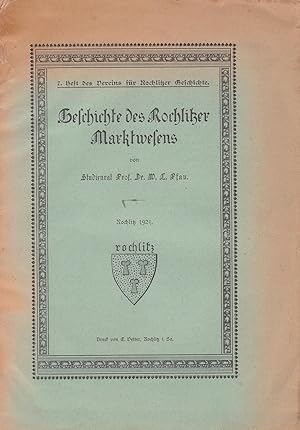 Imagen del vendedor de Geschichte des Rochlitzer Marktwesens a la venta por Antiquariat Kastanienhof