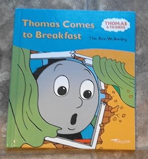 Seller image for Thomas Comes to Breakfast (Thomas & Friends ) for sale by ladybird & more books