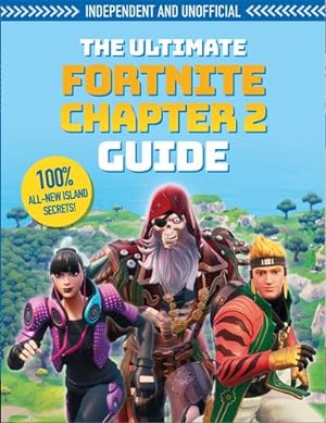 Seller image for The Ultimate Fortnite Chapter 2 Guide by Pettman, Kevin [Paperback ] for sale by booksXpress