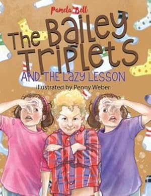 Seller image for The Bailey Triplets and the Lazy Lesson: The Lazy Lesson by Bell, Pamela [Paperback ] for sale by booksXpress