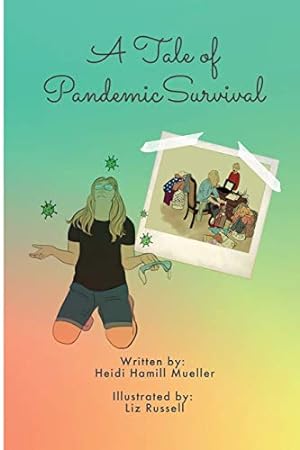 Imagen del vendedor de A Tale of Pandemic Survival [Soft Cover ] a la venta por booksXpress