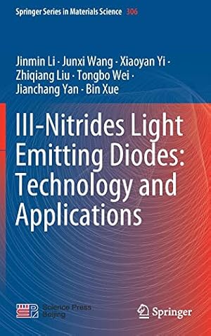 Immagine del venditore per III-Nitrides Light Emitting Diodes: Technology and Applications (Springer Series in Materials Science (306)) by Li, Jinmin, Wang, Junxi, Yi, Xiaoyan, Liu, Zhiqiang, Wei, Tongbo, Yan, Jianchang, Xue, Bin [Hardcover ] venduto da booksXpress