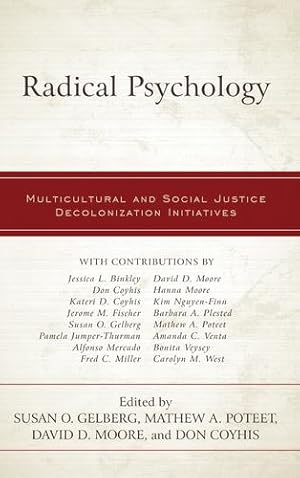 Imagen del vendedor de Radical Psychology: Multicultural and Social Justice Decolonization Initiatives [Soft Cover ] a la venta por booksXpress