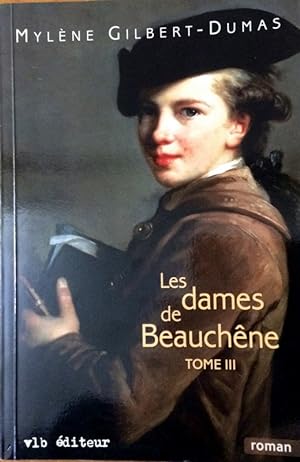 Image du vendeur pour Les Dames de Beauchene T 03 (French Edition) mis en vente par Livres Norrois