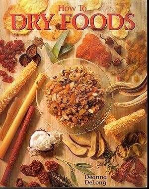 Seller image for How to Dry Foods for sale by Dorley House Books, Inc.