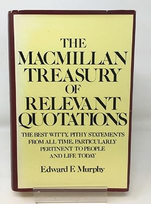 Image du vendeur pour The Macmillan Treasury of Relevant Quotations mis en vente par Cambridge Recycled Books