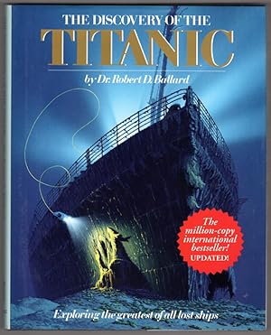 Discovery Of The Titanic (Exploring The Greatest Of All Lost Ships)