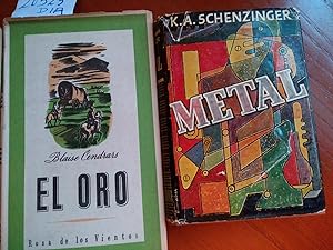 EL ORO (Blaise Cendrars) + EL METAL (K.A. Schenzinger) [2 LIBROS]