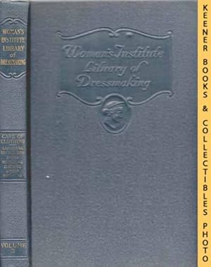 Care of Clothing : Home Laundering - Dry Cleaning - Dyeing - Remodeling - The Upkeep Of Clothing ...