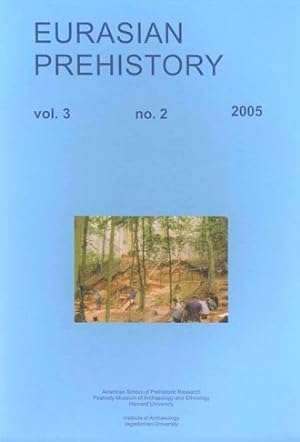 Imagen del vendedor de Eurasian Prehistory ; Volume 3, Number 2 (2005): Breeches Pit Archaeology, Early Fire History of a Middle Pleistocene Site in East Anglia, UK -- Blade Production in Levant: Amudian Assemblage from Qesem Cave, Israel a la venta por Katsumi-san Co.