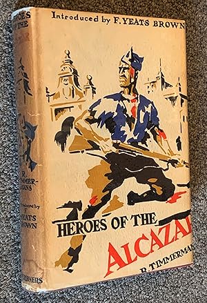 Seller image for Heroes of the Alcazar; An Authentic Account for sale by DogStar Books