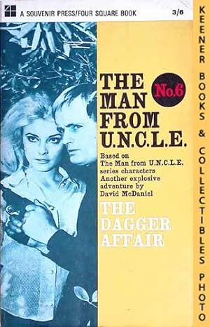 Imagen del vendedor de The Man From U.N.C.L.E., The Dagger Affair : UK Edition, No. 6: Man From UNCLE / U.N.C.L.E. Series a la venta por Keener Books (Member IOBA)