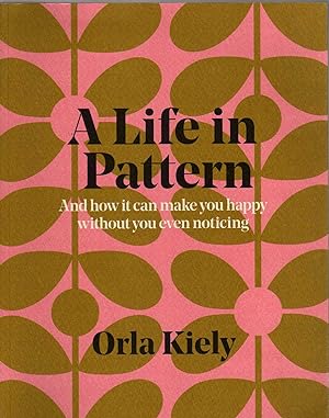 Immagine del venditore per A Life in Pattern: And how it can make you happy without even noticing venduto da Biblio Pursuit