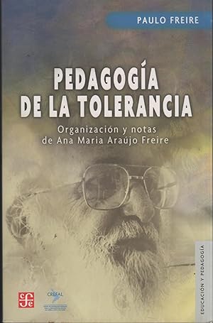 Image du vendeur pour PEDAGOGA DE LA TOLERANCIA Organizacin y notas de Ana Mara Arajo Freire mis en vente par Librera Hijazo