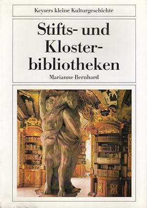 Seller image for Stifts- und Klosterbibliotheken. / Keysers kleine Kulturgeschichte for sale by Versandantiquariat Nussbaum