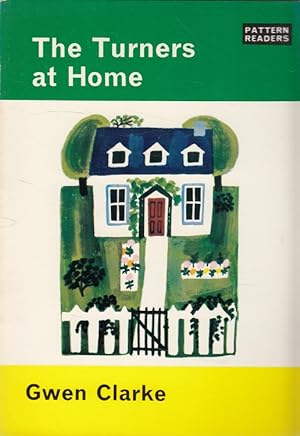 Imagen del vendedor de The Turners at Home Pattern Readers Primary Level: Beginner's Grade a la venta por Versandantiquariat Nussbaum