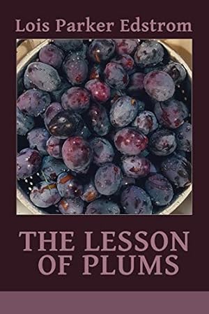 Seller image for The Lesson of Plums [Soft Cover ] for sale by booksXpress