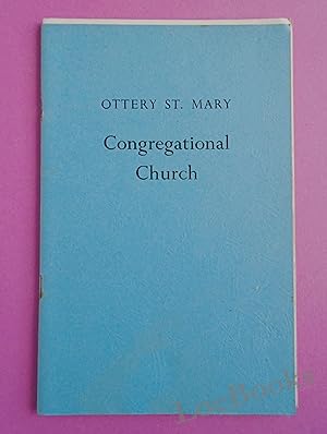 OTTERY ST. MARY CONGREGATIONAL CHURCH A Short History