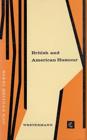 Bild des Verkufers fr British and American Humour (Textbuch und Appendix) / Our English Texts zum Verkauf von Versandantiquariat Nussbaum