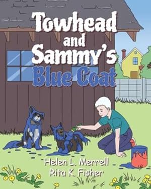 Seller image for Towhead and Sammy's Blue Coat [Soft Cover ] for sale by booksXpress