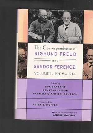 The Correspondence of Sigmund Freud and Sandor Ferenczi Volume 1 1908-1914