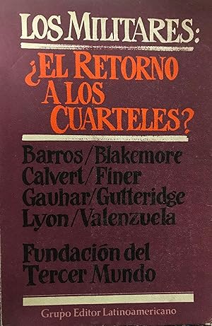 Imagen del vendedor de Los militares :  el retorno a los cuarteles ? a la venta por Librera Monte Sarmiento