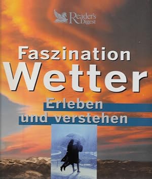 Image du vendeur pour Faszination Wetter Erleben und verstehen mis en vente par Flgel & Sohn GmbH