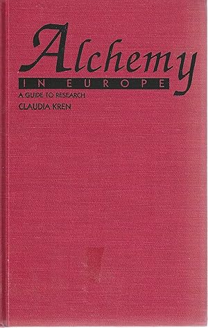 Seller image for Alchemy in Europe: A Guide to Research for sale by Tinakori Books