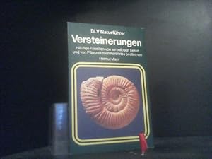 BVL Naturführer Versteinerungen - Häufige Fossilien von wirbellosen Tieren und von Pflanzen nach ...