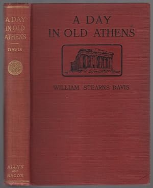 Seller image for A Day in Old Athens: A Picture Of Athenian Life for sale by Between the Covers-Rare Books, Inc. ABAA