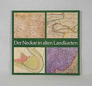 Seller image for Der Neckar in alten Landkarten: Eine Ausstellung der Badischen Landesbibliothek. for sale by Versandantiquariat Waffel-Schrder