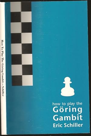 Imagen del vendedor de How to Play the Goring Gambit a la venta por The Book Collector, Inc. ABAA, ILAB