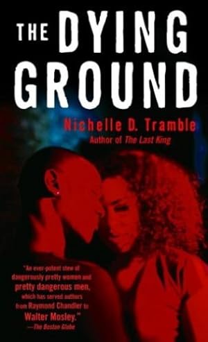 Bild des Verkufers fr The Dying Ground: A Maceo Redfield Novel (Strivers Row) by Tramble, Nichelle D. [Paperback ] zum Verkauf von booksXpress