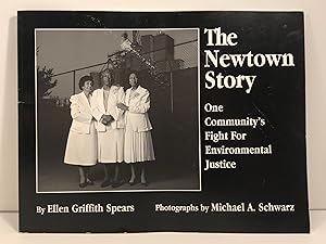 Imagen del vendedor de The Newtown Story One Community's Fight for Environmental Justice Photographs by Michael A Schwarz a la venta por Old New York Book Shop, ABAA