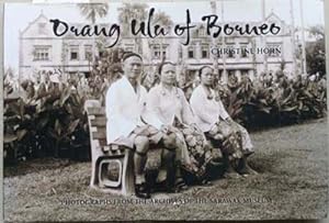 Seller image for Orang Ula of Borneo: Photographs from the Archives of the Sarawak Museum for sale by SEATE BOOKS