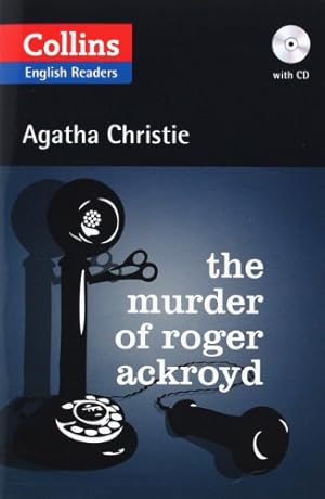 Immagine del venditore per The Murder of Roger Ackroyd (Collins English Readers) by Christie, Agatha [Paperback ] venduto da booksXpress